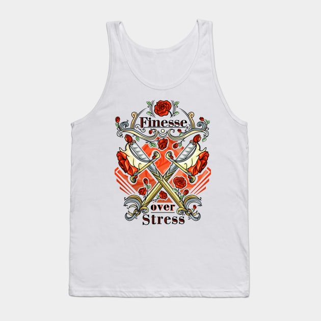 Finesse over stress Tank Top by FallingStar